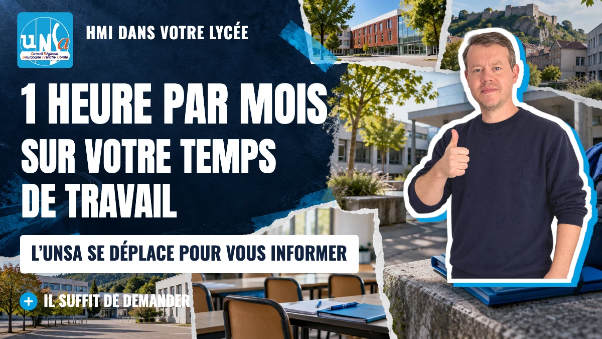 HMI dans votre lycée : une heure par mois sur votre temps de travail, l’UNSA se déplace pour vous informer